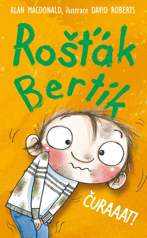 Rošťák Bertík - Čůraaat!