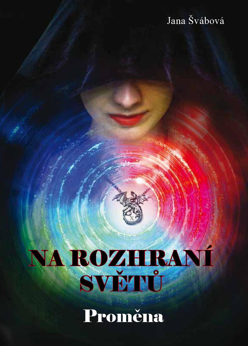 Na rozhraní světů - Proměna