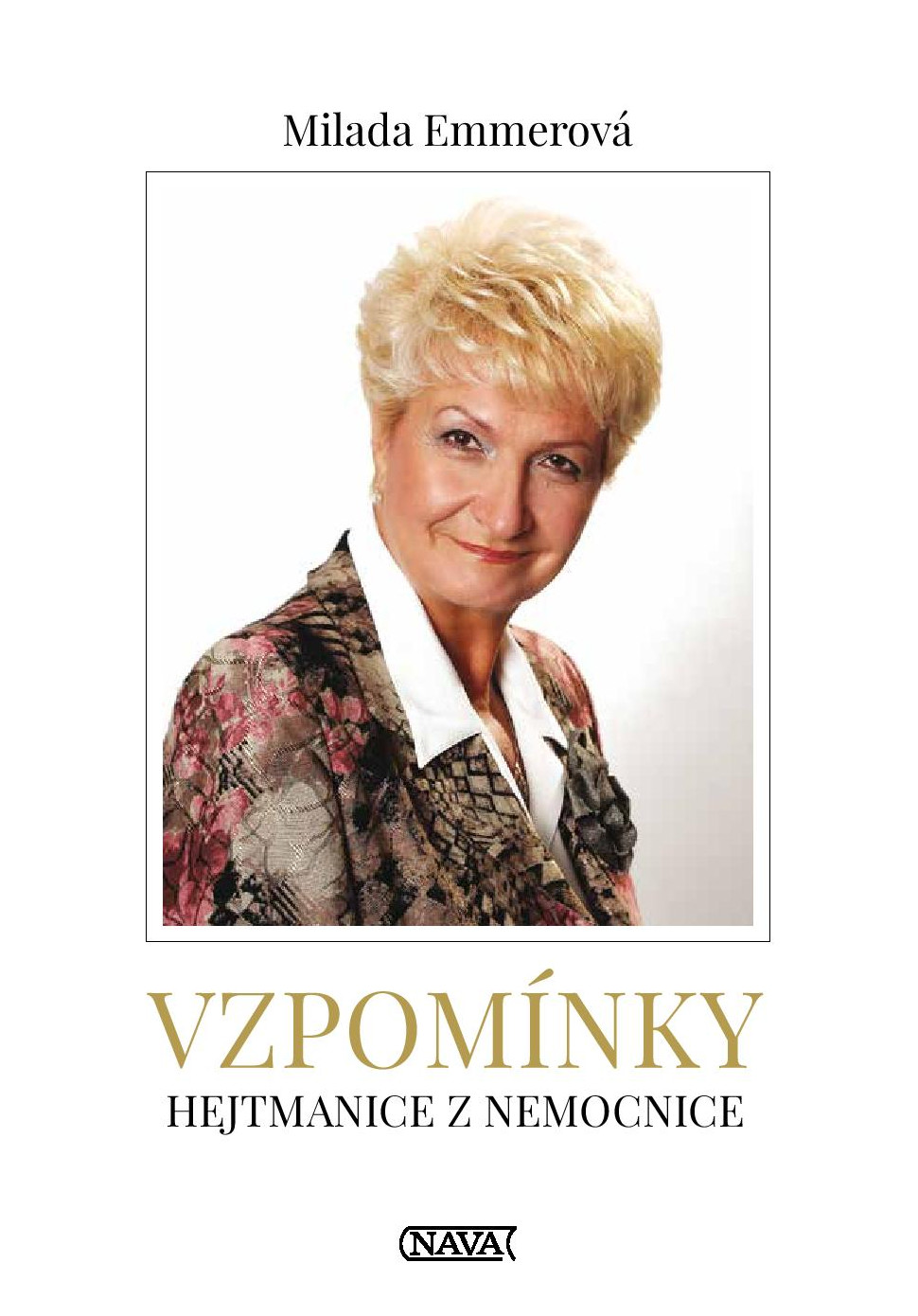 Vzpomínky hejtmanice z nemocnice